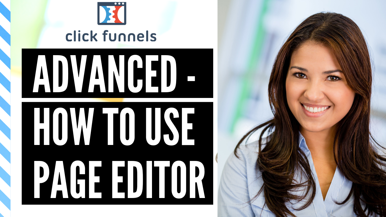 How to Use Clickfunnels Page Editor - Advanced