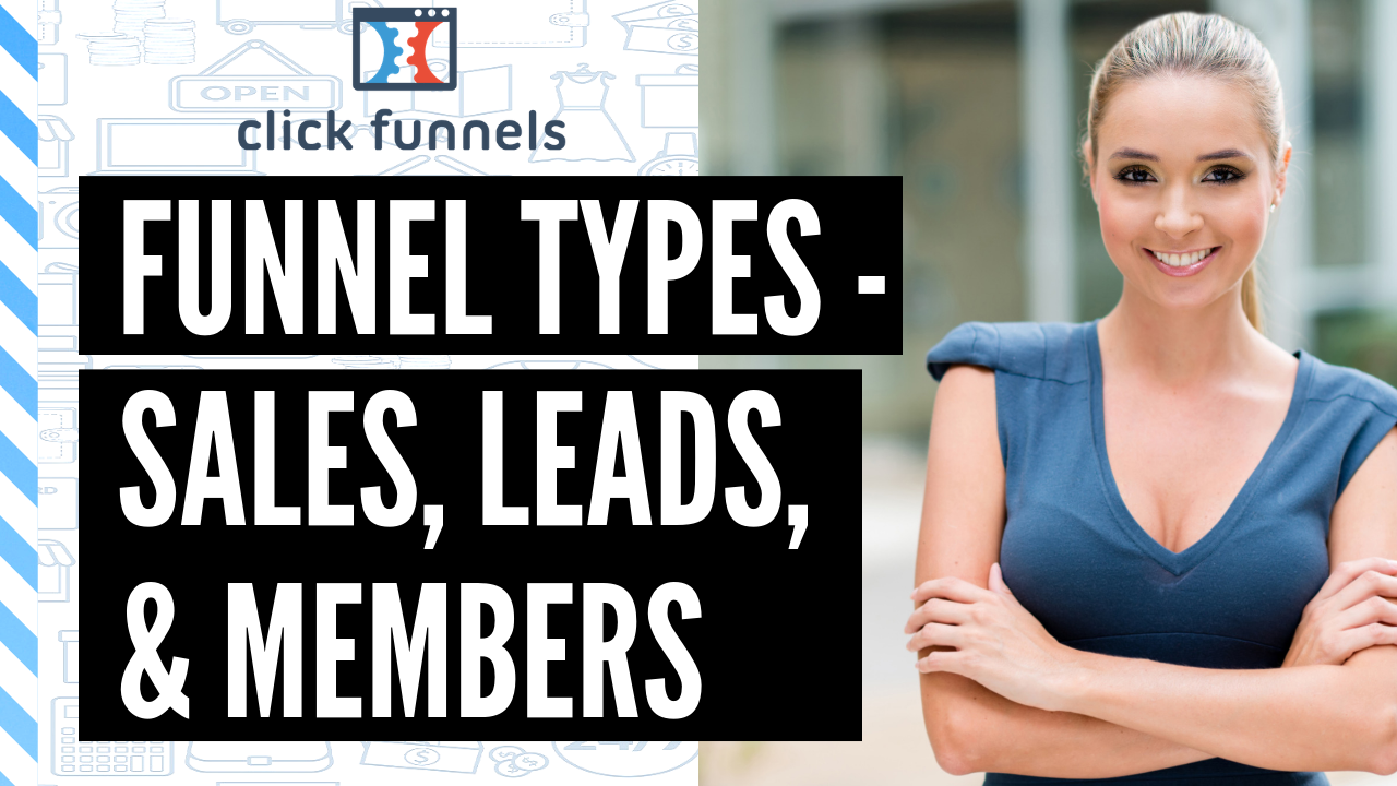 What Is Clickfunnels - Types of Funnels (with Examples)